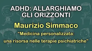 Latina - Convegno "ADHD: allarghiamo gli orizzonti" - Maurizio Simmaco