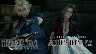 Final Fantasy 7 Remake | Aerith's Theme Ver. 2 | Music & Ambience