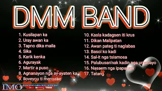 DMM BAND SONGS  ILOCANO NONSTOP SONGS COMPILATION #IlocanoMelodyOfficial