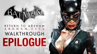 Batman: Return to Arkham City Epilogue - Catwoman Final Episode