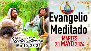 #LectioDivina 💖 EVANGELIO DE HOY 💖 MARTES 28 de MAYO de 2024 [Reflexión] LECTIO DIVINA