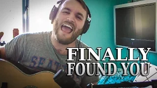 [ACOUSTIC COVER] Finally Found You - Enrique Iglesias ft. Sammy Adams