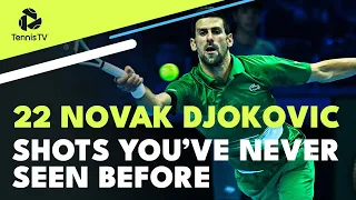 22 Amazing Novak Djokovic Shots You've Never Seen Before! (Probably)