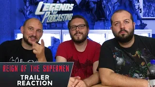 The Reign of the Supermen Trailer Reaction | Legends of Podcasting