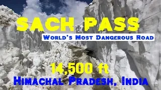 Sach Pass Chamba Himachal Pradesh - World's Most Dangerous Road | Main Hu India |