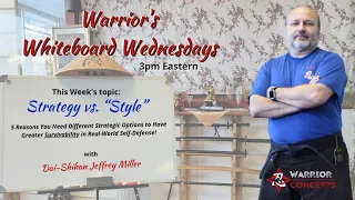 Strategy vs. "Style" | Warrior's Whiteboard Wednesday