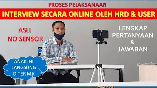 PROSES INTERVIEW USER SECARA ONLINE LANGSUNG DITERIMA PERUSAHAAN