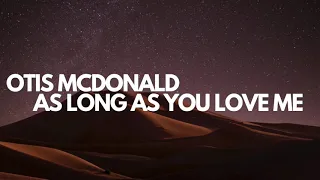 Otis McDonald - As long as you love me (No copyright music)