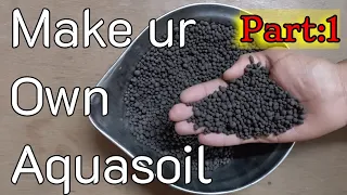 How To make Aqua soil | First In YouTube Now make ur own Aquasoil After Watching This video #diy