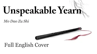 【魔道祖师 Mo Dao Zu Shi】《可念不可说》"Unspeakable Yearn" | English Cover