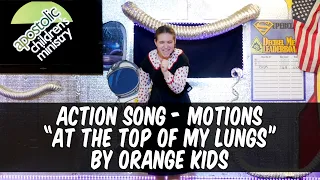 Action Song - At the Top of My Lungs by Orange Kids - by Delaney Reighard