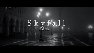 Adele - Skyfall (lyrics)