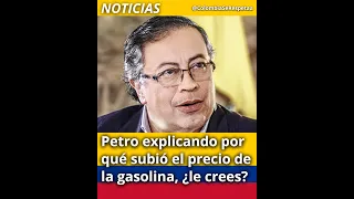 Petro explicando por qué subió el precio de la gasolina, ¿le crees