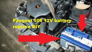 How to replace 12V battery on Peugeot 508 DIY Смяна на акумулатор