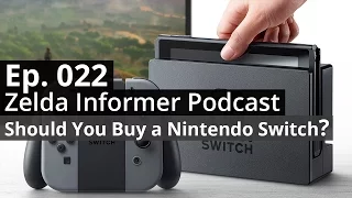 Should You Buy a Nintendo Switch? - ZI Podcast Ep. 022