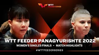 Chen Xingtong vs Adina Diaconu | WS Final | WTT Feeder Panagyurishte 2022