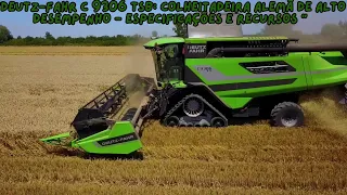 "Deutz-Fahr C9306 TS(B): Colheitadeira alemã de Alto Desempenho - Especificações e Recursos "