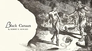 Black Canaan by Robert E Howard | Horror