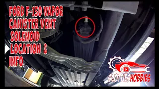 Ford F150 Vapor Canister Vent Solenoid Location. 2009 - 2014 5.4L