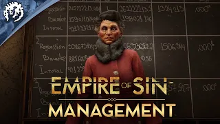 Empire of Sin | Game Pillars | Management
