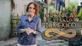Crónicas y relatos de México - Tepito, un barrio con historia (01/08/2017)