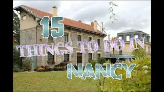 Top 15 Things To Do In Nancy, France