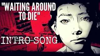 The Walking Dead: The Final Season Intro Song "Waiting Around To Die"