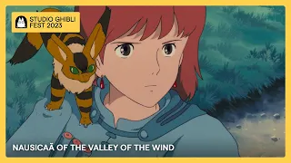 Ghibli Fest 2023 | Nausicaä of the Valley of the Wind