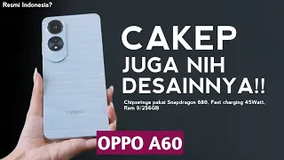 NEW OPTION, USUNG FAST CHARGING 45WATT OPPO A60 OFFICIALLY RELEASED!! - Specifications and Prices