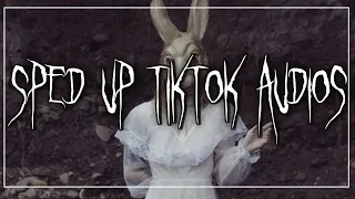 sped up tiktok audios ♡ pt. 228