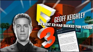 E3 Died Long before Geoff Keighley left