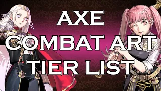 Axe Combat Art Tier List! Fire Emblem Three Houses