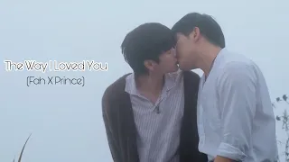 The Way I Loved You | Fah X Prince | Star & Sky : Sky In Your Heart [BL FMV]