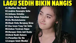 Sedih Banget Lagu 2024 💔Lagu Enak Didengar Saat Santai dan Kerja | Lagu Galau Akustik Indonesia