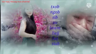 txhob  ngob sib uv lawm lwj lwj siab maiv xis hawj nkauj tshiab 2021 2022