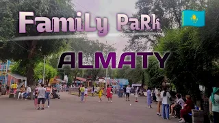 ALMATY Kazakhstan Family Park Tour July 2021|vlog de facto🌺🇰🇿