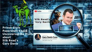 Prison-Style Paperwork Check - Uncovering the Truth about Silk Road's Gary Davis