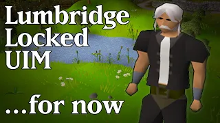 Lumbridge Locked... For Now | Lumbbington UIM #1