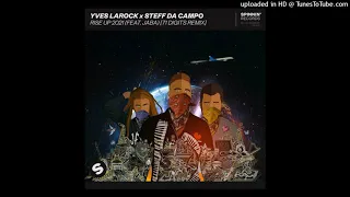 Yves Larock & Steff Da Campo - Rise Up 2021 (feat. Jaba) (71 Digits Extended Remix)