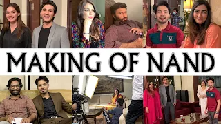 MAKING OF NAND WITH MINAL KHAN,SHAHROZ SABZWARI,FAIZA HASAN,AIJAZ ASLAM,AYAZ SAMOO,MAHA HASAN ETC