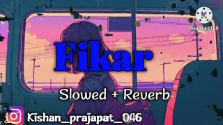 Fikar Slowed + Reverb !! Me Naal Khda Tere Tu Fikar Na krya kar Slowed + Reverb Lofi