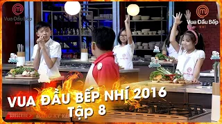 [FULL] VUA ĐẦU BẾP NHÍ 2016 | TẬP 8