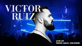VICTOR RUIZ - Full Techno Live Set @ Heinz Gaul Cologne 2018