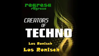 Los Ronisch techno