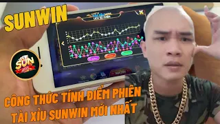 Sunwin | Đánh Tài xỉu Sunwin công thức tính điểm phiên Tài xỉu Sunwin theo thầy không giàu cũng khá