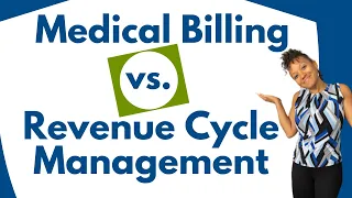 Medical Billing vs. Revenue Cycle Management | Healthcare