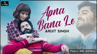 Apna Bana Le  - Bhediya ( Full Song ) |Arijit Singh |Latest Hindi Song  2022 | Hindi Song|AR Music