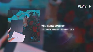 Kehlani - You Know Wassup (639Hz)