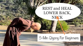 REST and HEAL Back, Neck | 5-Minute Qigong For Beginners