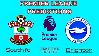 SOUTHAMPTON VS BRIGHTON BETTING TIPS | PREMIER LEAGUE PREDICTIONS